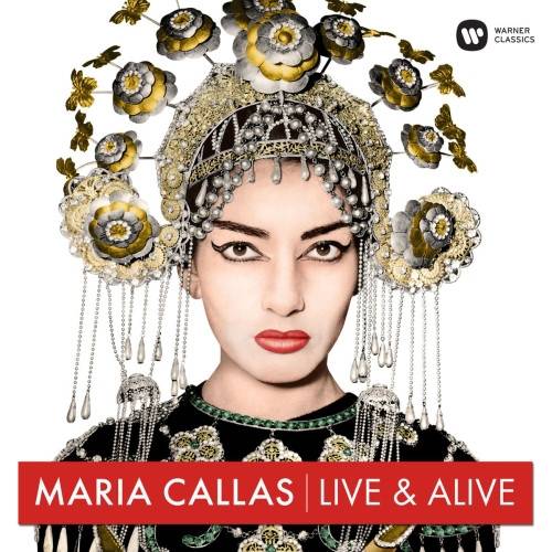 Okładka MARIA CALLAS - MARIA CALLAS: LIVE AND ALIVE !