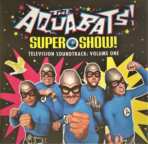 Okładka AQUABATS, THE - SUPER SHOW! TELEVISION SOUNDTRACK: VOLUME ONE