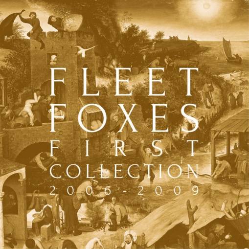 Okładka FLEET FOXES - FIRST COLLECTION 2006-2009