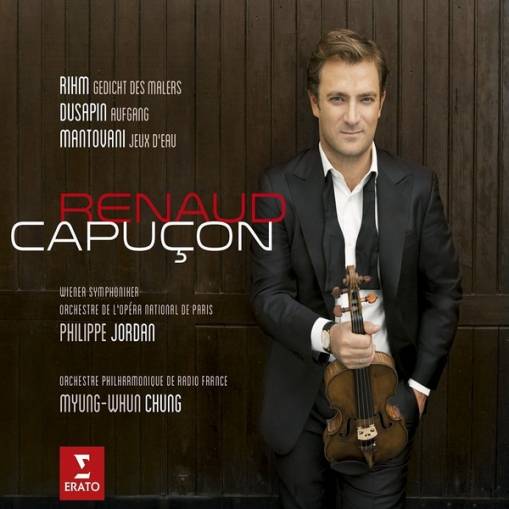 Okładka CAPUCON, RENAUD - THREE MODERN CONCERTOS (CONCERTOS DEDICATED TO - AND CREATED BY -  RENAUD CAPUCON, LIVE RECORDING)