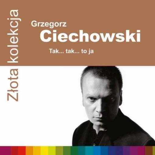 Okładka GRZEGORZ CIECHOWSKI - ZLOTA KOLEKCJA