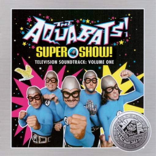 Okładka AQUABATS, THE - SUPER SHOW! TELEVISION SOUNDTRACK: VOLUME ONE