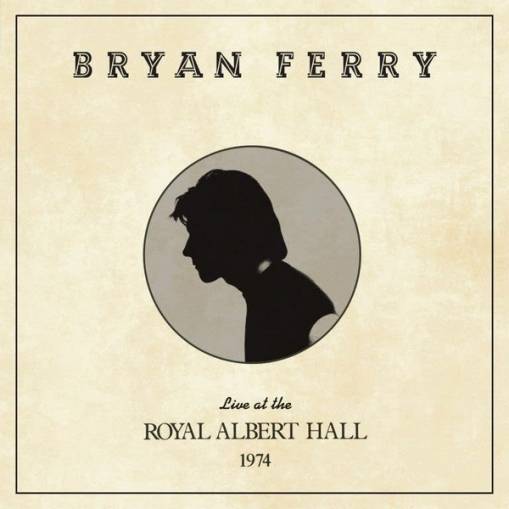 Okładka FERRY, BRYAN - LIVE AT THE ROYAL ALBERT HALL 1974