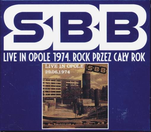 Okładka SBB - LIVE IN OPOLE 1974 - ROCK PRZEZ CAŁY ROK