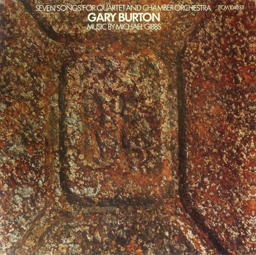 Okładka BURTON, GARY - SEVEN SONGS FOR QUARTET AND CHAMBER ORCHESTRA (REEDYCJA)