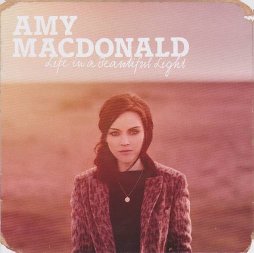 Okładka AMY MACDONALD - LIFE IN A BEAUTIFUL LIGHT