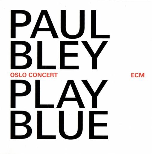 Okładka BLEY, PAUL - PLAY BLUE