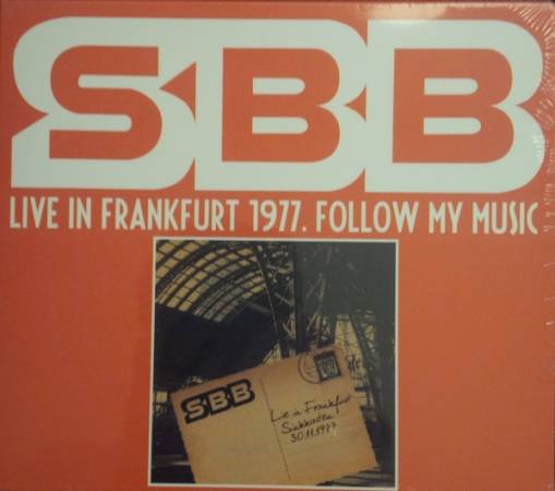 Okładka SBB - LIVE IN FRANKFURT 1977. FOLLOW MY MUSIC