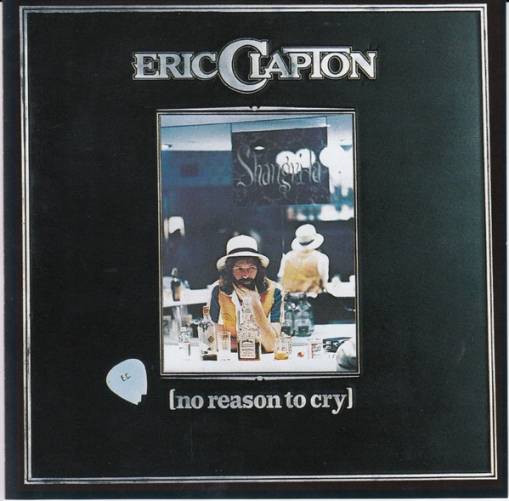 Okładka ERIC CLAPTON - NO REASON TO CRY