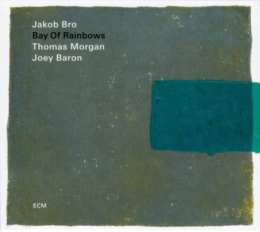 Okładka JAKOB BRO TRIO - BAY OF RAINBOWS