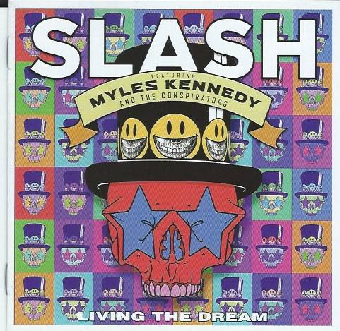 Okładka SLASH FEAT. KENNEDY, MYLES & THE CONSPIRATORS - LIVING THE DREAM