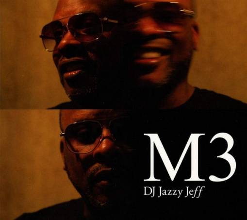 Okładka DJ JAZZY JEFF - M3