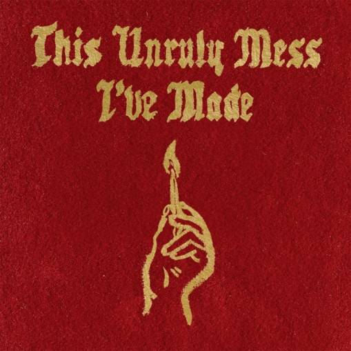 Okładka MACKLEMORE & RYAN LEWIS - THIS UNRULY MESS I'VE MADE (EXPLICIT)