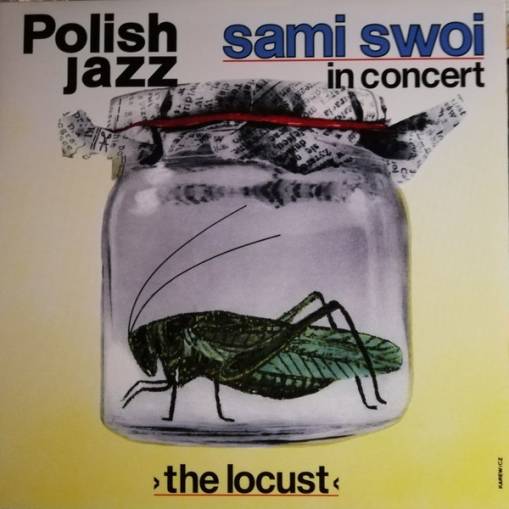 Okładka SAMI SWOI - THE LOCUST (POLISH JAZZ VOL. 67)