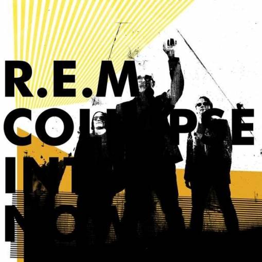 Okładka R.E.M. - COLLAPSE INTO NOW