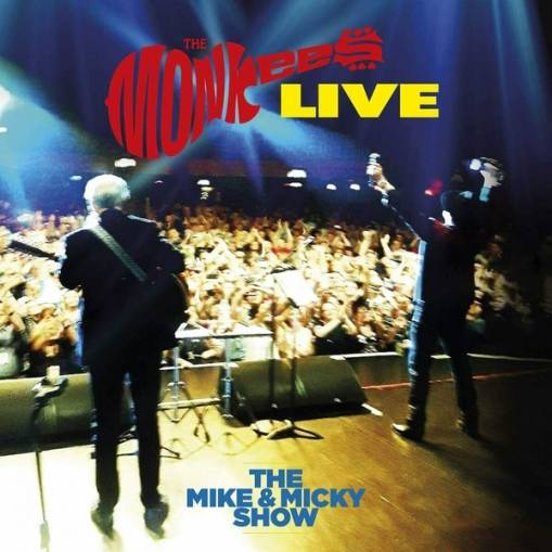 Okładka THE MONKEES - THE MIKE AND MICKY SHOW LIVE