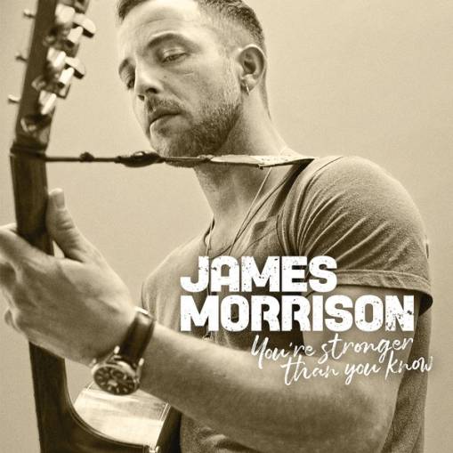 Okładka JAMES MORRISON - YOU'RE STRONGER THAN YOU KNOW