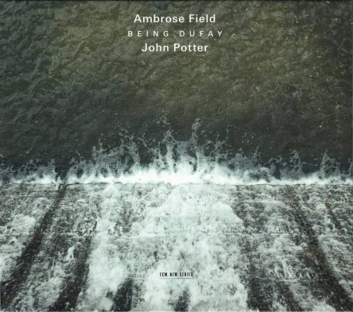 Okładka FIELD, AMBROSE & JOHN POTTER - BEING DUFAY