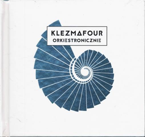 Okładka KLEZMAFOUR & FILHARMONIA SZCZECIN - KLEZMAFOUR ORKIESTRONICZNIE