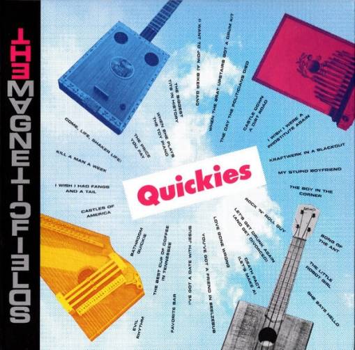 Okładka MAGNETIC FIELDS - QUICKIES