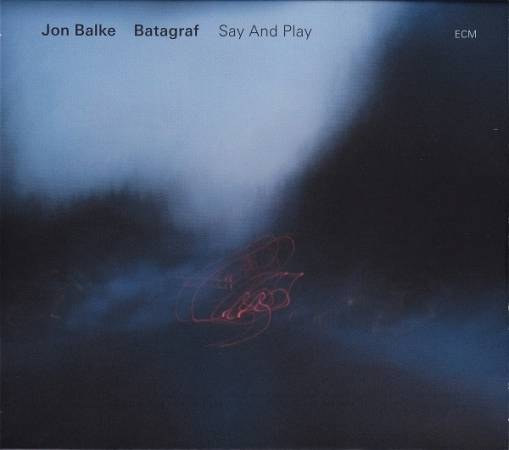 Okładka BALKE, JON - SAY AND PLAY