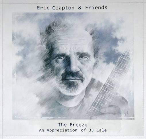 Okładka ERIC CLAPTON - ERIC CLAPTON & FRIENDS: THE BREEZE - AN APPRECIATION OF JJ CALE 2LP