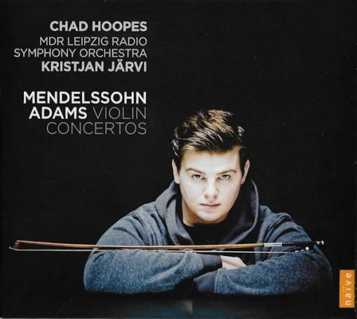 Okładka HOOPES, CHAD - MENDELSSOHN & ADAMS VIOLIN CONCERTOS