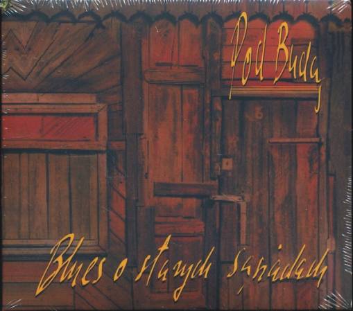 Okładka POD BUDĄ - BLUES O STARYCH SASIADACH (DIGIPACK)