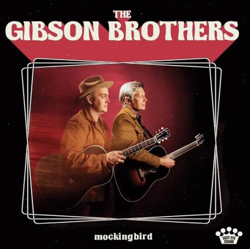 Okładka GIBSON BROTHERS - MOCKINGBIRD