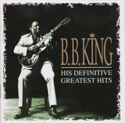 Okładka B.B. KING - HIS DEFINITIVE GREATEST HITS