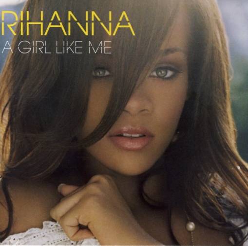 Okładka RIHANNA - A GIRL LIKE ME