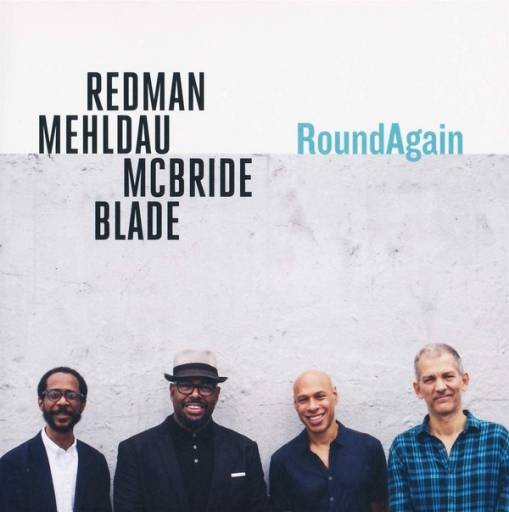 Okładka REDMAN/MEHLDAU/MCBRIDE/BLADE - ROUNDAGAIN