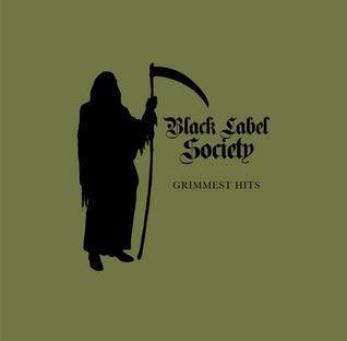 Okładka BLACK LABEL SOCIETY - GRIMMEST HITS