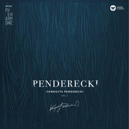 Okładka WARSAW PHILHARMONIC CHOIR & ORCHESTRA / KRZYSZTOF PENDERECKI - WARSAW PHILHARMONIC: PENDERECKI CONDUCTS PENDERECKI VOL. 1