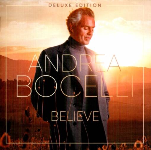 Okładka BOCELLI, ANDREA - BELIEVE DELUXE EDITION