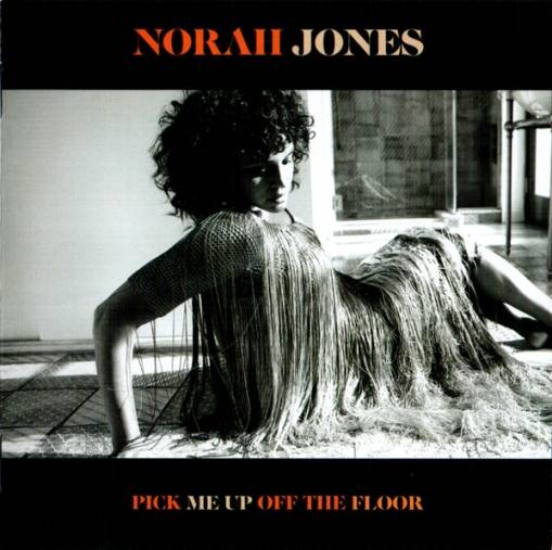 Okładka JONES, NORAH - PICK ME UP OFF THE FLOOR