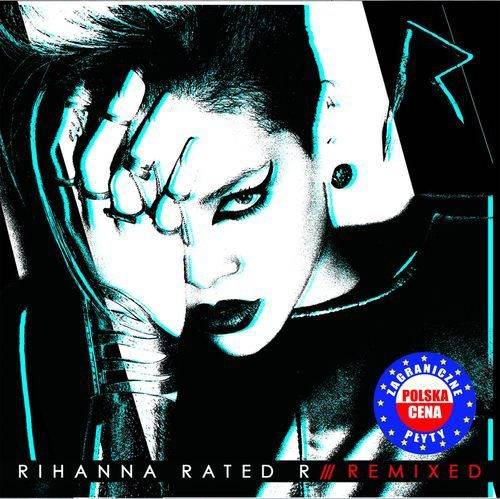 Okładka RIHANNA - RATED R REMIXED (PL)