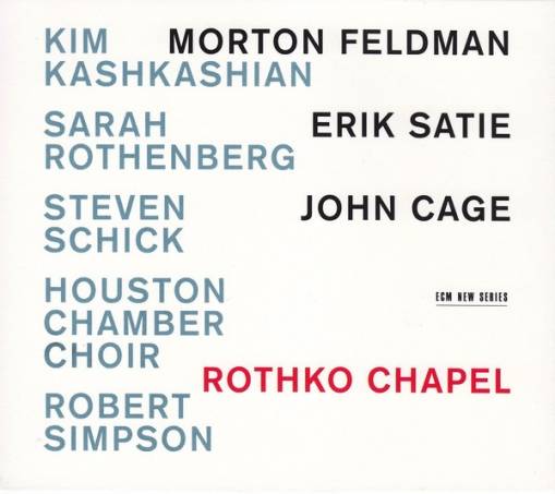 Okładka FELDMAN/SATIE/CAGE - ROTHKO CHAPEL