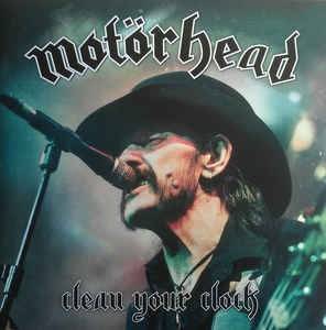 Okładka MOTORHEAD - CLEAN YOUR CLOCK (CD+DVD)