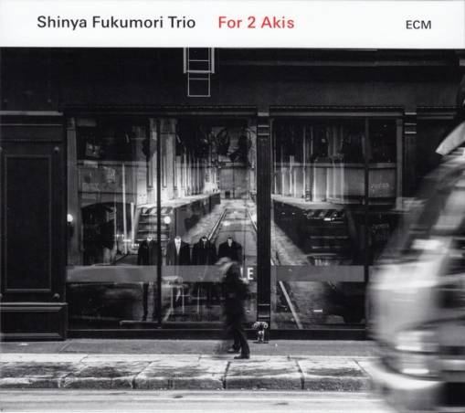 Okładka SHINYA FUKUMORI TRIO - FOR 2 AKIS