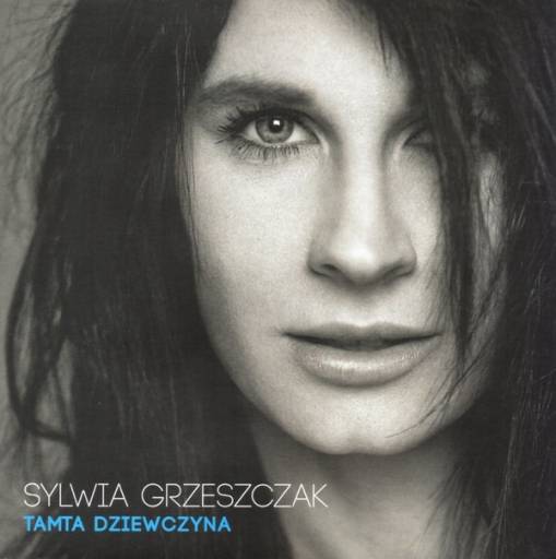 Okładka SYLWIA GRZESZCZAK - TAMTA DZIEWCZYNA (SPECJALNA EDYCJA)