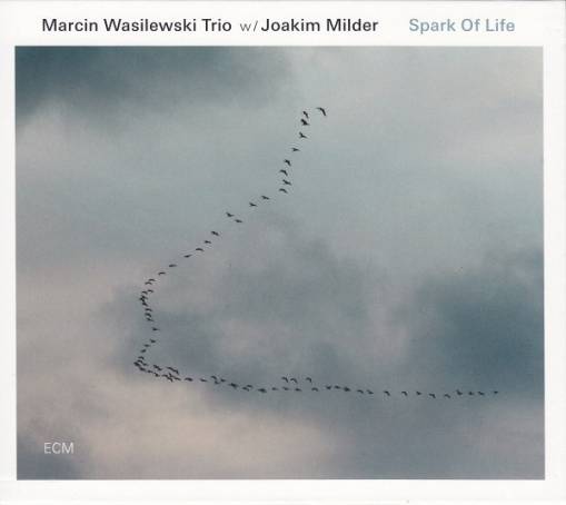 Okładka MARCIN WASILEWSKI TRIO - SPARK OF LIFE (PL)