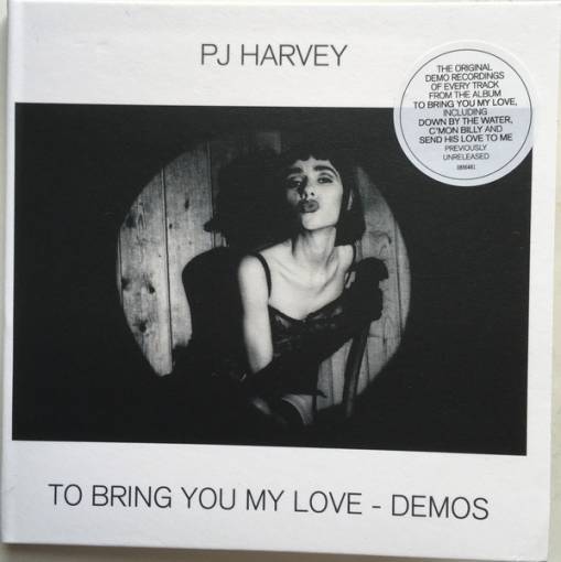 Okładka PJ HARVEY - TO BRING YOU MY LOVE - DEMOS