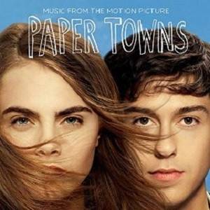 Okładka OST - PAPER TOWNS (PAPIEROWE MIASTA)