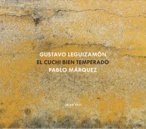 Okładka MARQUEZ, PABLO/LEGUIZAMON GUSTAVO - EL CUCHI BIEN TEMPERADO