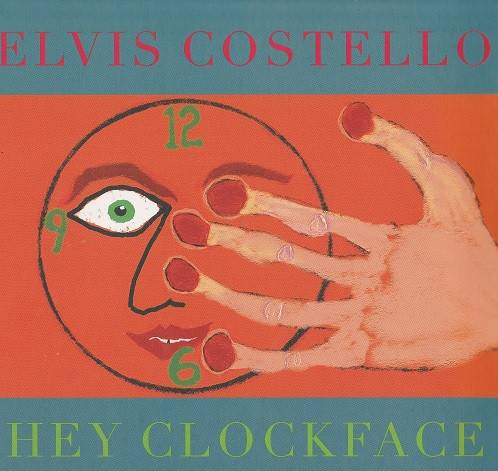 Okładka ELVIS COSTELLO - HEY CLOCKFACE