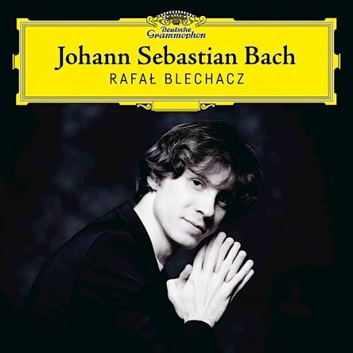 Okładka RAFAŁ BLECHACZ - JOHANN SEBASTIAN BACH