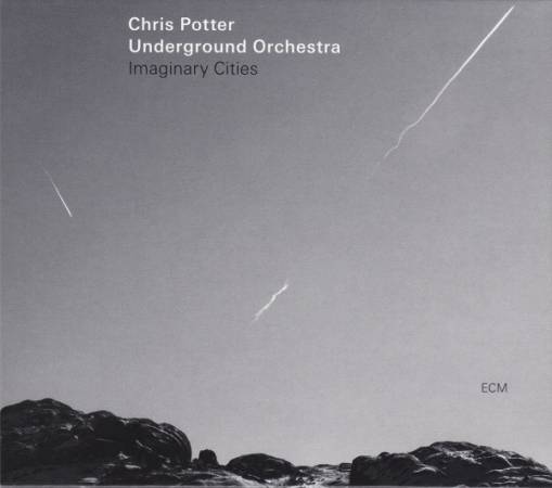 Okładka CHRIS POTTER - IMAGINARY CITIES