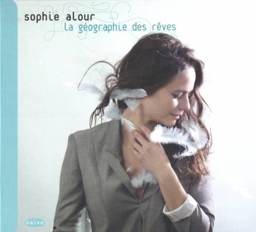 Okładka ALOUR, SOPHIE - LA GEOGRAPHIE DES REVES