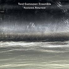 Okładka GUSTAVSEN, TORD - RESTORED, RETURNED